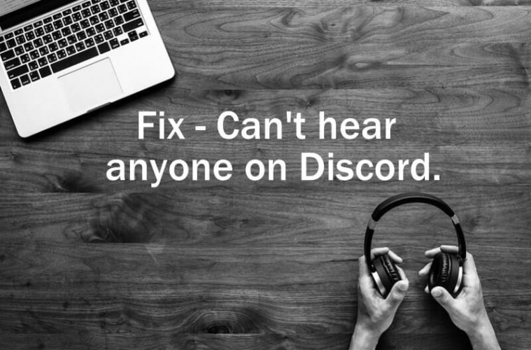 Can't Hear People On Discord - Working Solutions to Fix ...