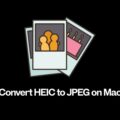 Convert HEIC to JPEG on Mac