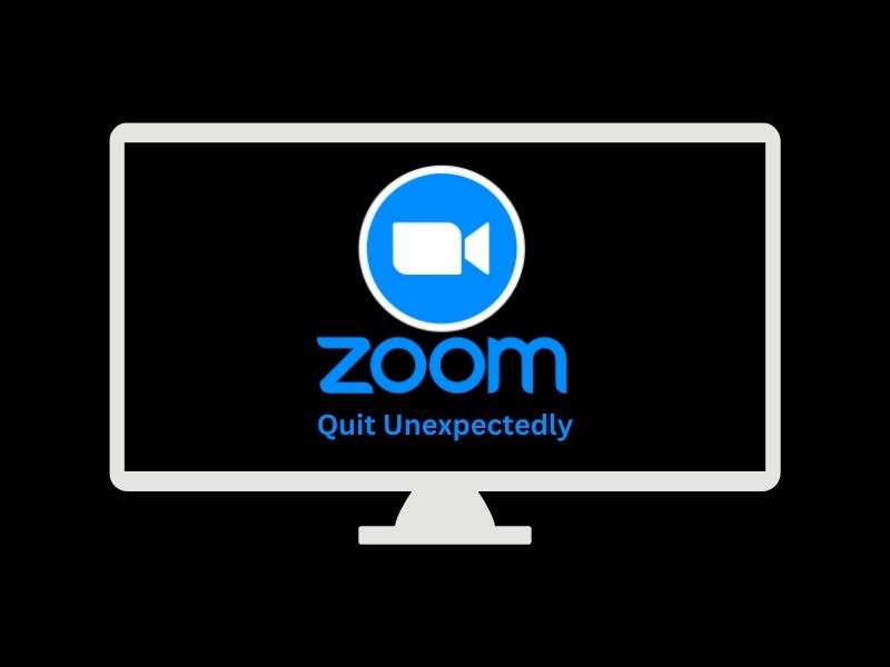 Zoom Quit Unexpectedly Windows 11