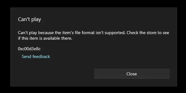 Cant play because this items file format isnt supported 0xC00D3E8C