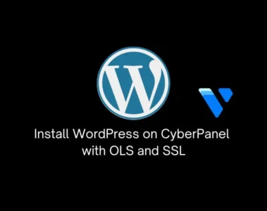 Install WordPress on CyberPanel with OLS