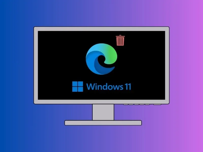 Uninstall Microsoft Edge from Windows 11