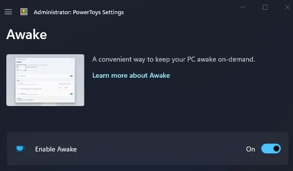 Enable Awake in PowerToys to Keep Your Computer Awake