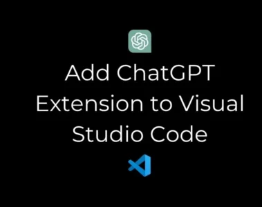 Add ChatGPT Extension to Visual Studio Code