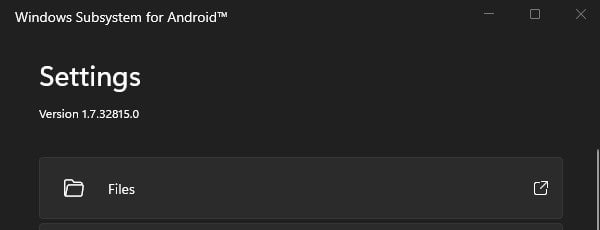 Click on Files Windows Subsystem for Android